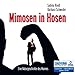 Produktbild Mimosen in Hosen - Eine Naturgeschichte des Mannes (Frauenlektüre) [6 CDs + 1 Bonus MP3-CD 7:23 Std. / Audiobook]