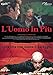 L'Uomo In Piu