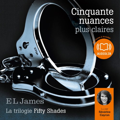 Book's Cover of Cinquante nuances plus claires Trilogie Fifty Shades 3