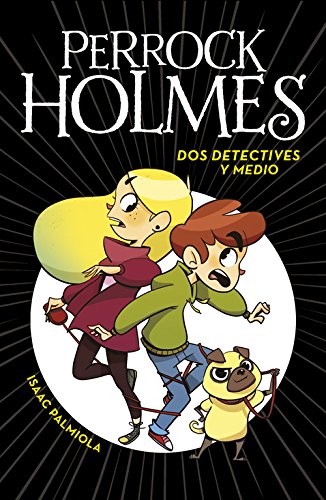 Dos detectives y medio/ Two detectives and a half