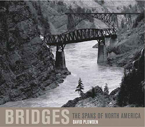 Bridges: The Spans of North America (Norton Professional Books for Architects & Designers)