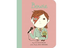 David Bowie: My First David Bowie [BOARD BOOK] (26) (Little People, BIG DREAMS)