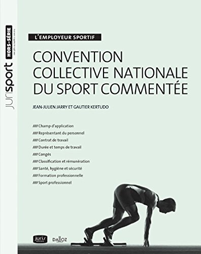 Télécharger L'employeur sportif. Convention collective nationale du sport commentée - 1re édition PDF Ebook En Ligne