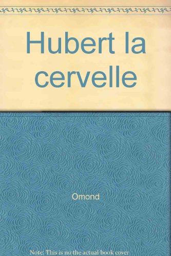 Hubert la Cervelle