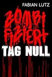 Image de Zombifiziert, Band 1: Tag Null