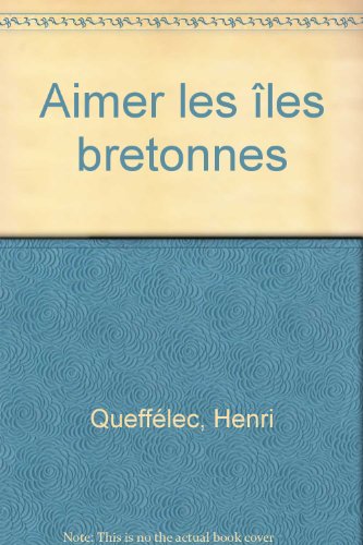 couverture de : Aimer les &icirc;les bretonnes