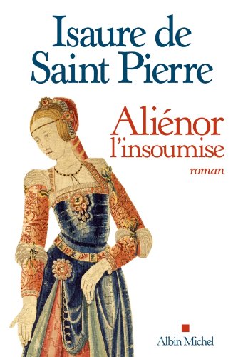 couverture de : Ali&eacute;nor, l'insoumise