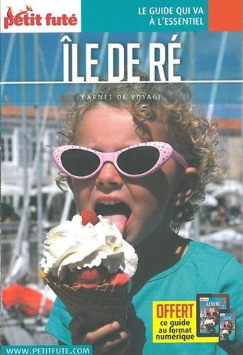 Téléchargement gratuit de livres audio Guide Île de Ré 2018 Carnet Petit Futé by author MOBI MOBI B0788XRYS4