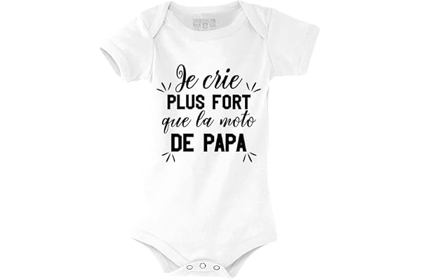 Body cadeau bébé motard, je crie plus fort que la moto de papa, 100% coton, imprimé en France (6/12 mois)