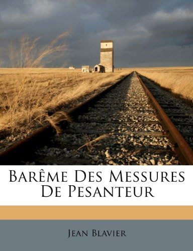 Jean BlavierBareme Des Messures de Pesanteur