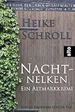 Bücher Neuerscheinungen 2022 - Nachtnelken - Ein Altmarkkrimi von Heike Schroll