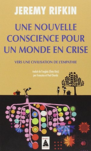 Une nouvelle conscience pour un monde en crise : Vers une civilisation de l'empathie
