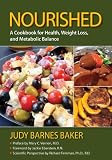 Image de Nourished; A Cookbook for Health, Weight Loss, and Metabolic Balance (English Edition)