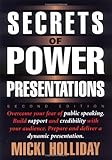Secrets of Power Presentations: Second Edition by Micki Holliday