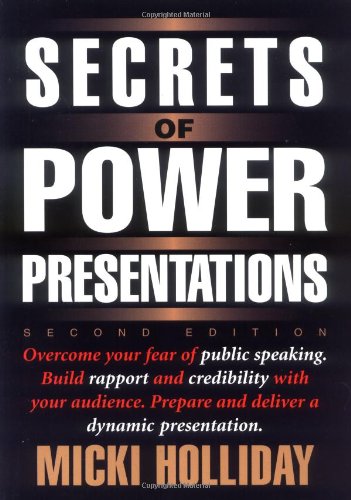Secrets of Power Presentations: Second Edition