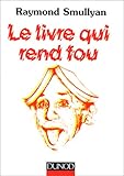 voir fiche du livre Le livre qui rend fou