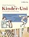 Die Kinder-Uni 2: Warum dürfen Erwachsene mehr als Kinder? Warum sind griechische Statuen nackt? Lesungen und Musik by 