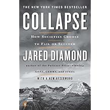 Collapse: How Societies Choose to Fail or Succeed: Revised Edition