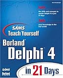Sams Teach Yourself Delphi 4 in 21 Days by