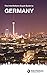 The InterNations Expat Guide to Germany (English Edition) by 
