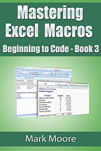 Download Mastering Excel Macros: Beginning to Code (Book 3)