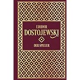 Fjodor Dostojewski: Der Spieler: Leinen mit Goldprägung