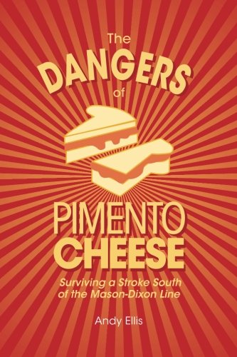 The Dangers of Pimento Cheese: Surviving a Stroke South of the Mason-Dixon Line
