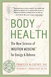 Image de Body of Health: The New Science for Bringing Energy and Balance to Your Life