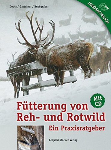 Download Fütterung von Reh- und Rotwild: Ein Praxisratgeber Download Fütterung von Reh- und Rotwild: Ein Praxisratgeber