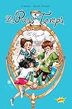 Le Pass'Temps, Tome 1 : Le bijou volé
