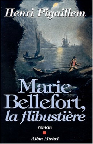 couverture de : Marie Bellefort, la flibusti&egrave;re