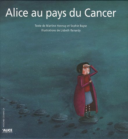 couverture de : Alice au pays du cancer