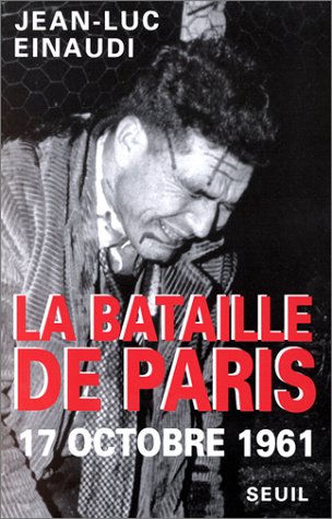 couverture de : La bataille de Paris: 17 octobre 1961