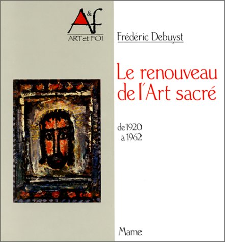 Download Le Renouveau de l'Art sacré, de 1920 à 1962 Download Le Renouveau de l'Art sacré, de 1920 à 1962
