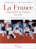 Image de La France d'un siècle à l'autre, 1914-2000. Dictionnaire critique