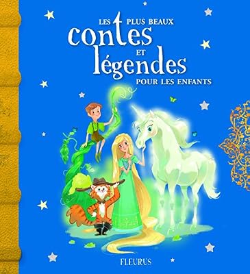 Fleurus Les plus beaux contes et légendes pour les enfants