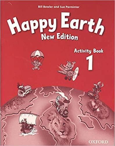 HAPPY EARTH: 1 NEW EDITION: ACTIVITY BOOK