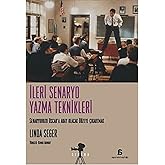 İleri Senaryo Yazma Teknikleri: Senaryonuzu Oscar'a Aday Olacak D&uuml;zeye &Ccedil;ıkartmak
