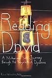 Image de Reading David: A Mother and Son's Journey Through the Labyrinth of Dyslexia