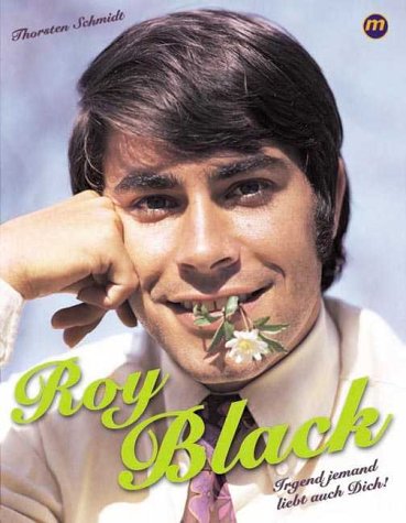 Preisvergleich Produktbild Roy Black. Irgend jemand liebt auch Dich.