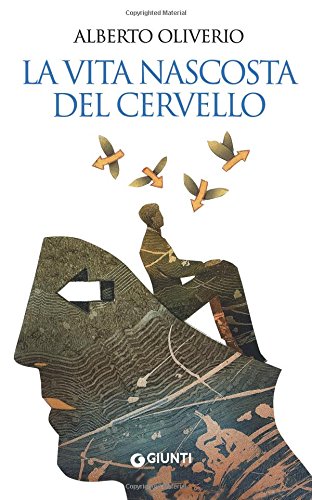 La vita nascosta del cervello (Italian Edition) La vita nascosta del cervello (Italian Edition)