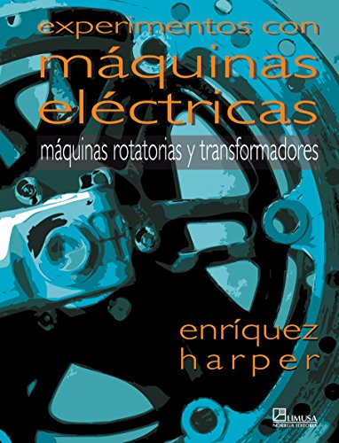 Cropswap.co.nz Experimentos Con Maquinas Electricas/experiments With Electric Machines: Maquinas Rotatorias Y Transformadores Image