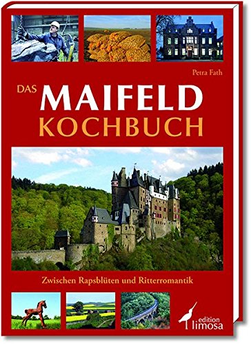Download Das Maifeld Kochbuch: Zwischen Rapsblüten und Ritterromantik Download Das Maifeld Kochbuch: Zwischen Rapsblüten und Ritterromantik