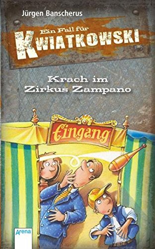 Krach im Zirkus Zampano: Ein Fall für Kwiatkowski