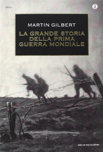 La grande storia della prima guerra mondiale La grande storia della prima guerra mondiale