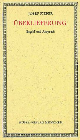 Überlieferung: Begriff und Anspruch