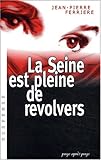 Image de La Seine est pleine de revolvers