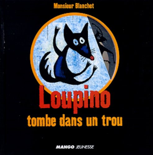 couverture de : Loupino tombe dans un trou