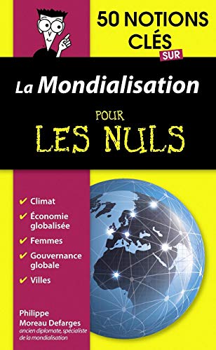 Download 50 notions clés sur la mondialisation pour les Nuls Download 50 notions clés sur la mondialisation pour les Nuls