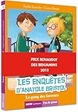 Les enquêtes d'Anatole Bristol - Le gang des farceurs - PRIX RENAUDOT DES BENJAMINS 2013